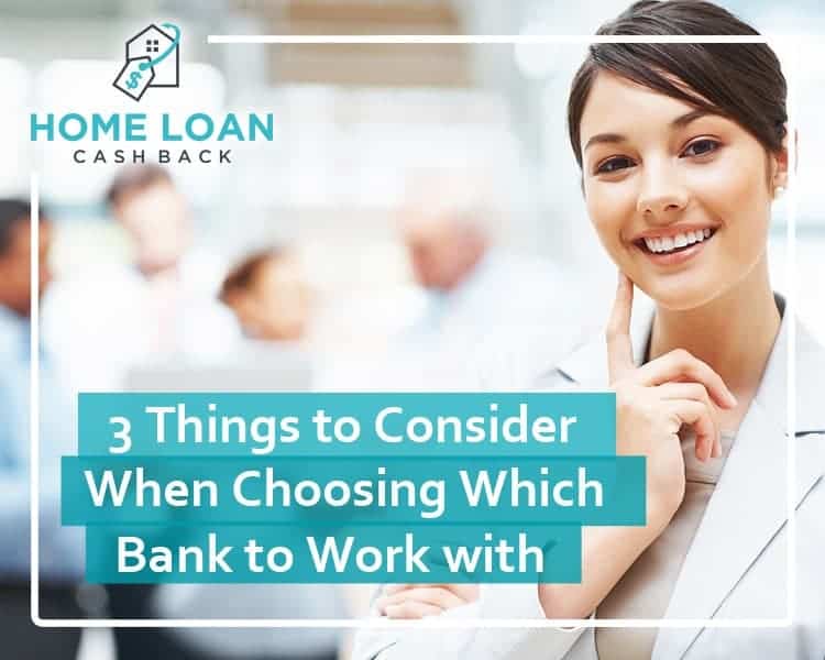 3 Things to Consider When Choosing Which Bank to Work with