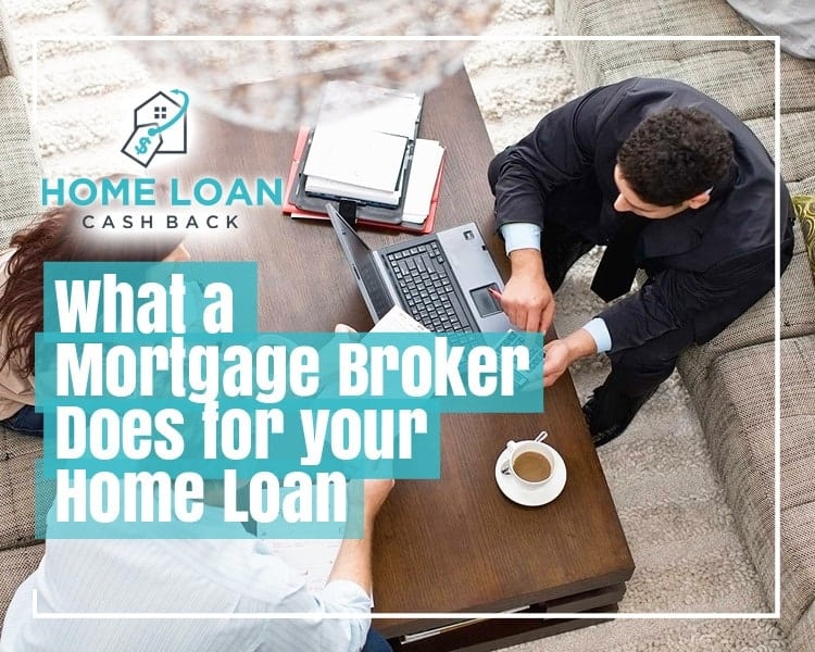 What a Mortgage Broker Does for your Home Loan