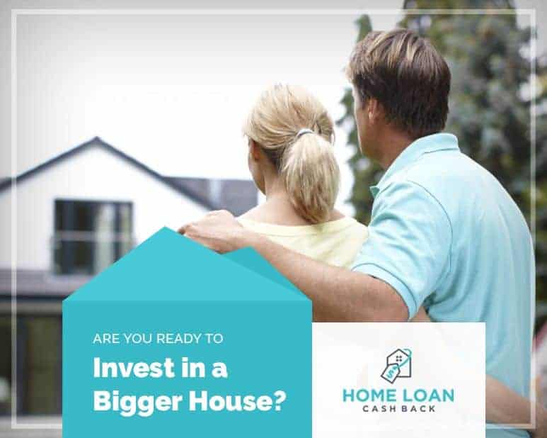 Are you Ready to Invest in a Bigger House?